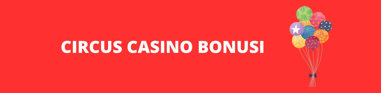 Circus Casino Bonusi