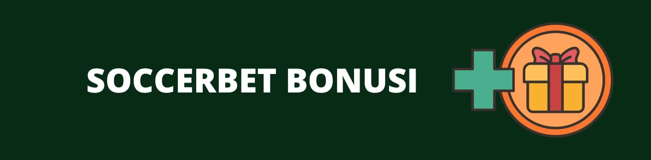 Soccer Bet Bonusi
