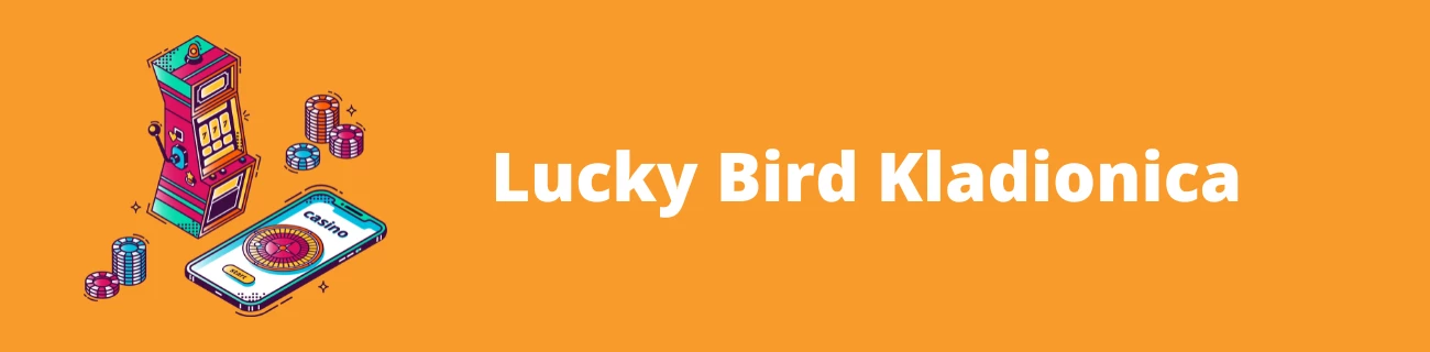 Lucky Bird Kladionica